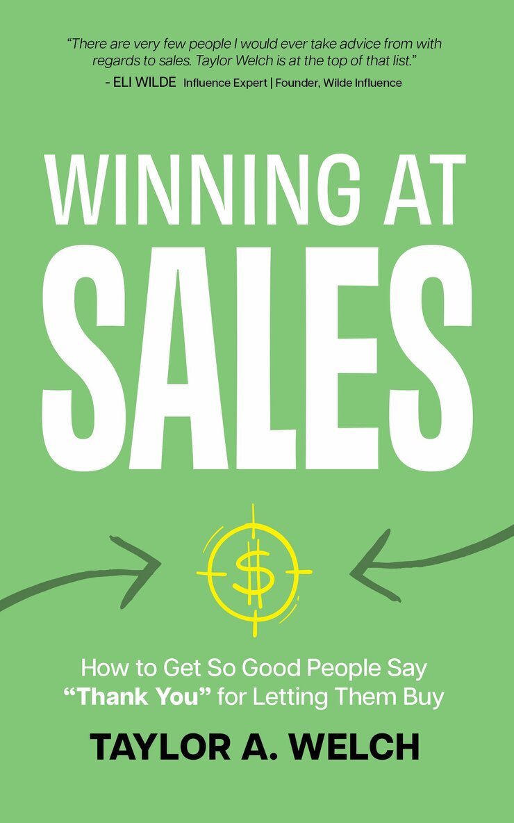 Taylor A. Welch - Winning at Sales, Häftad