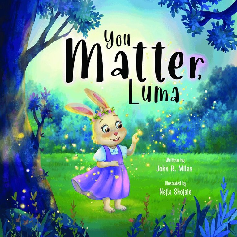 John R. Miles - You Matter, Luma, Häftad. Tillgänglighet: Lägg i varukorg