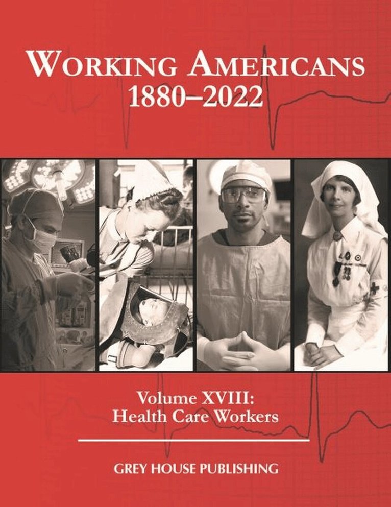 Laura Mars - Working Americans, 1880-2022: Vol. 18: Health Care Workers, Inbunden. Tillgänglighet: Tillfälligt slut