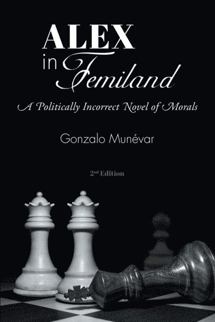 Gonzalo Munevar - Alex in Femiland, E-bok