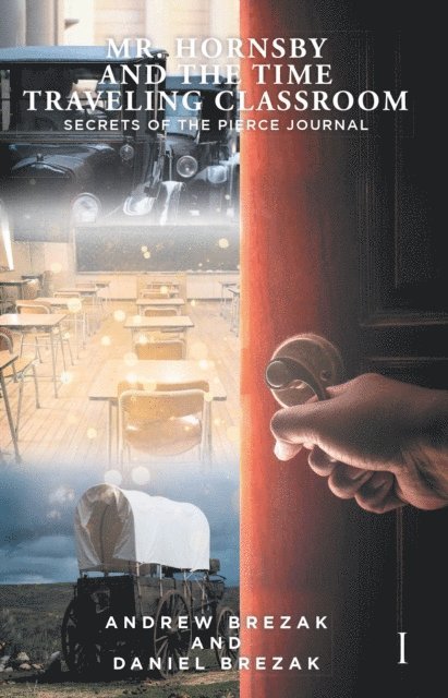 Andrew Brezak - Mr. Hornsby and the Time Traveling Classroom, E-bok