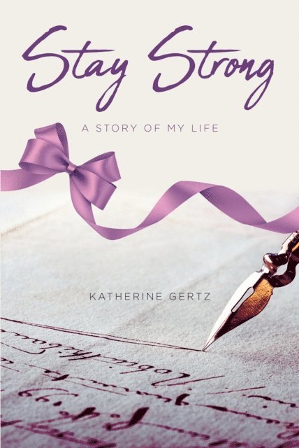 Katherine Gertz - Stay Strong, E-bok. Tillgänglighet: Lägg i varukorg