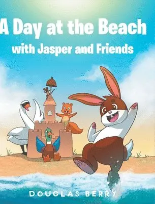 Douglas Berry - day at the beach with Jasper and Friends, Inbunden. Tillgänglighet: Lägg i varukorg