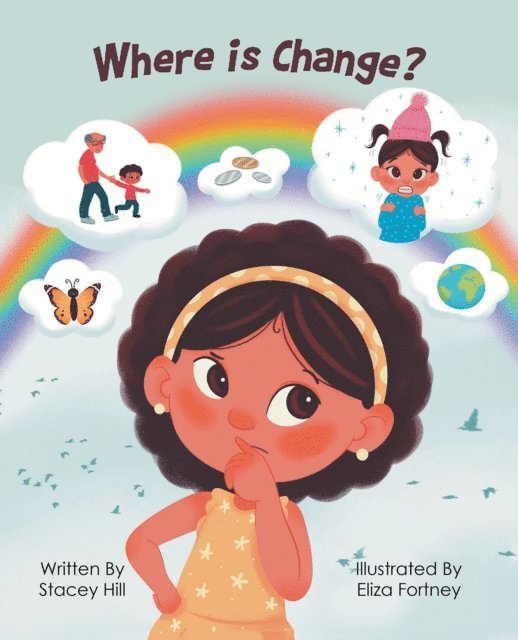 Stacey Hill - Where is Change?, E-bok
