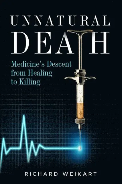 Richard Weikart - Unnatural Death, E-bok. Tillgänglighet: Lägg i varukorg