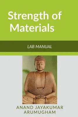 Anand A - Strength of Materials Lab Manual, Häftad. Tillgänglighet: Lägg i varukorg