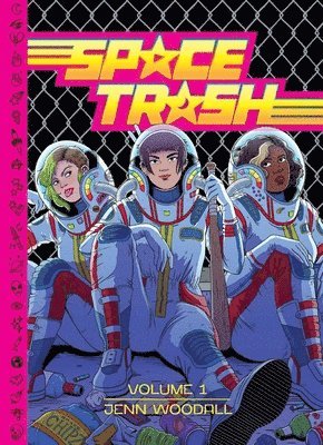 Jenn Woodall - Space Trash Vol. 1, Inbunden