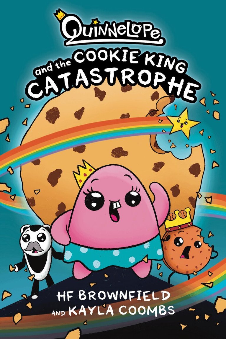 Hf Brownfield, Kayla Coombs - Quinnelope and the Cookie King Catastrophe, Häftad