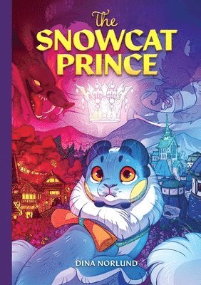 Dina Norlund - Snowcat Prince, Inbunden