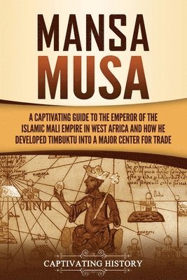 Captivating History - Mansa Musa, Häftad