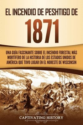 Incendio de Peshtigo de 1871