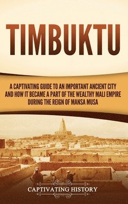 Timbuktu av Captivating History