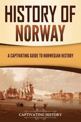 Captivating History - History of Norway, Häftad