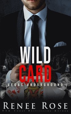 Renee Rose - Wild Card, Häftad