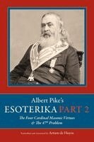 Arturo De Hoyos - Albert Pike's Esoterika, Inbunden