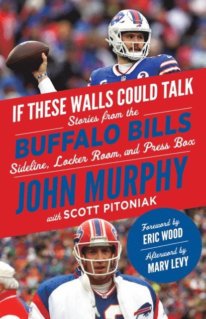 John Murphy - If These Walls Could Talk: Buffalo Bills, E-bok