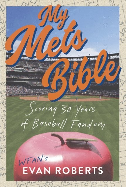 Evan Roberts - My Mets Bible, E-bok
