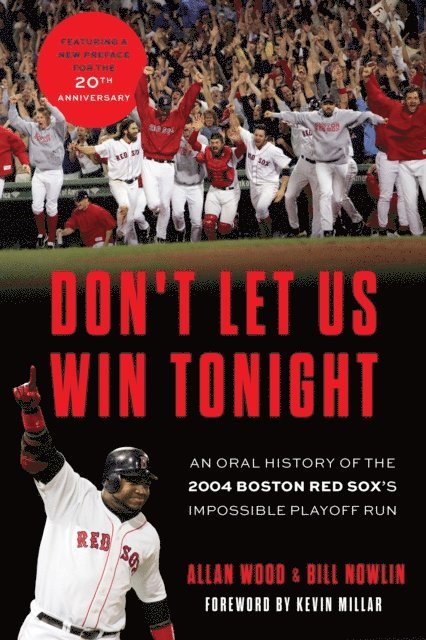 Bill Nowlin, Allan Wood - Don't Let Us Win Tonight, E-bok