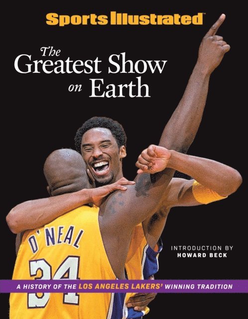 Howard Beck - Sports Illustrated The Greatest Show on Earth, E-bok