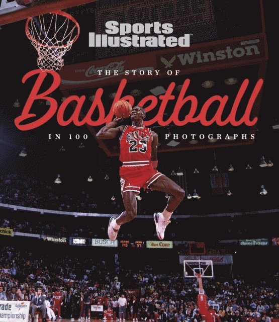 Sports Illustrated - Story of Basketball In 100 Photographs, E-bok