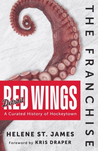 Helene St. James - Franchise: Detroit Red Wings, E-bok. Tillgänglighet: Lägg i varukorg
