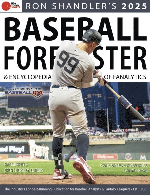 Ron Shandler, Ryan Bloomfield, Brandon Kruse, Ray Murphy, Brent Hershey - Ron Shandler's 2025 Baseball Forecaster, E-bok