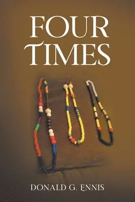 Donald G Ennis - Four Times, Häftad. Tillgänglighet: Lägg i varukorg
