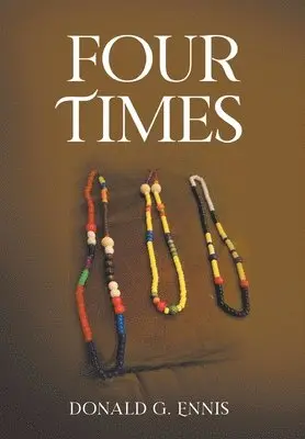 Donald G Ennis - Four Times, Inbunden. Tillgänglighet: Lägg i varukorg