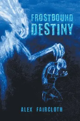 Alex Faircloth - Frostbound Destiny, Häftad. Tillgänglighet: Lägg i varukorg