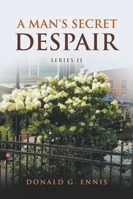 Donald G Ennis - Man's Secret Despair, Häftad. Tillgänglighet: Lägg i varukorg