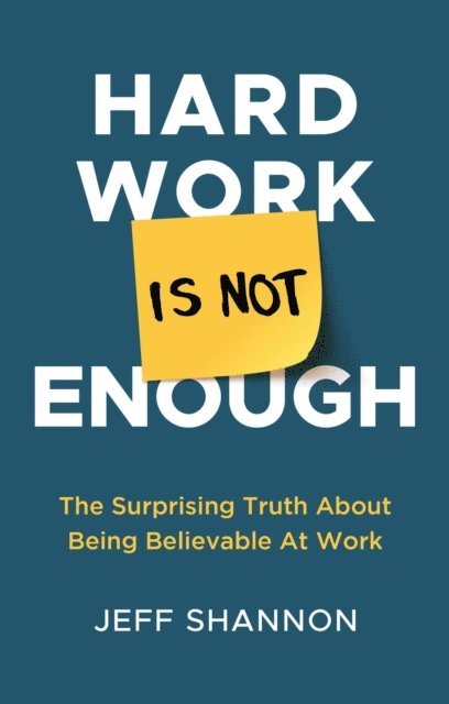 Jeff Shannon - Hard Work Is Not Enough, E-bok