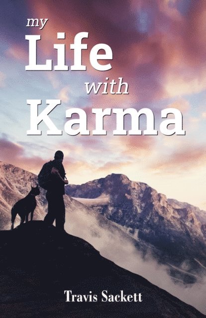 Travis Sackett - My Life with Karma, E-bok. Tillgänglighet: Lägg i varukorg