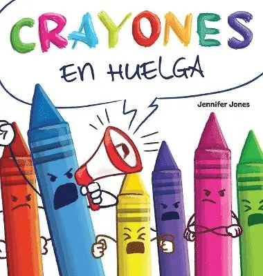 Jennifer Jones - Crayones en Huelga, Inbunden. Tillgänglighet: Lägg i varukorg
