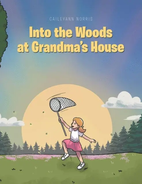 Into the Woods at Grandma's House