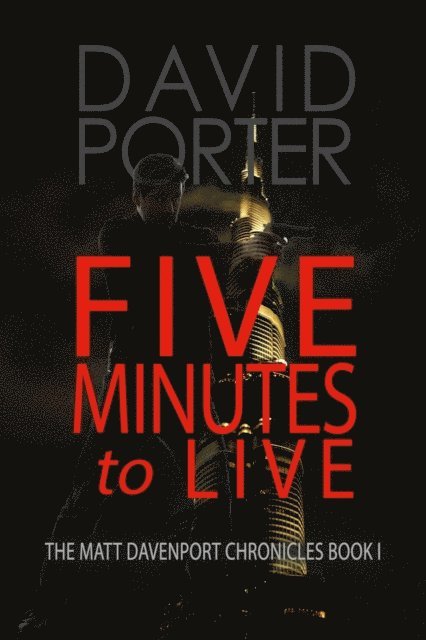 David Porter - FIVE MINUTES TO LIVE, E-bok