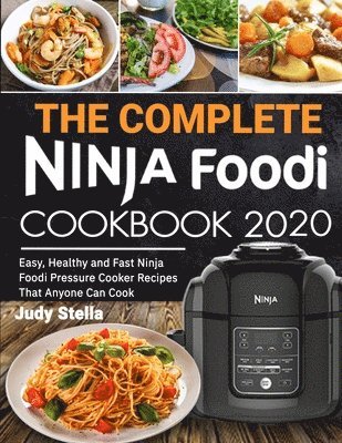 Judy Stella - Complete Ninja Foodi Cookbook 2020, Häftad