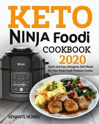Venante Nowey - Keto Ninja Foodi Cookbook 2020, Häftad. Tillgänglighet: Tillfälligt slut