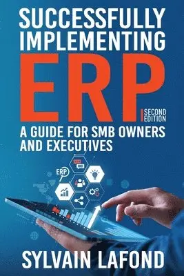 Sylvain LaFond - Successfully Implementing ERP, Häftad. Tillgänglighet: Lägg i varukorg