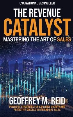 Geoffrey M Reid - Revenue Catalyst, Inbunden. Tillgänglighet: Lägg i varukorg