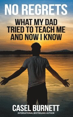 Casel Burnett - No Regrets, Inbunden