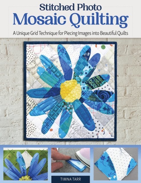 Timna Tarr - Stitched Photo Mosaic Quilting, E-bok. Tillgänglighet: Lägg i varukorg