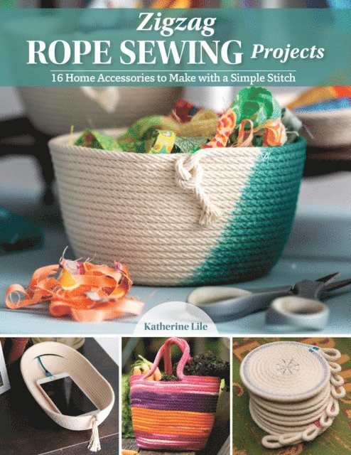 Katherine Lile - Zigzag Rope Sewing Projects, E-bok