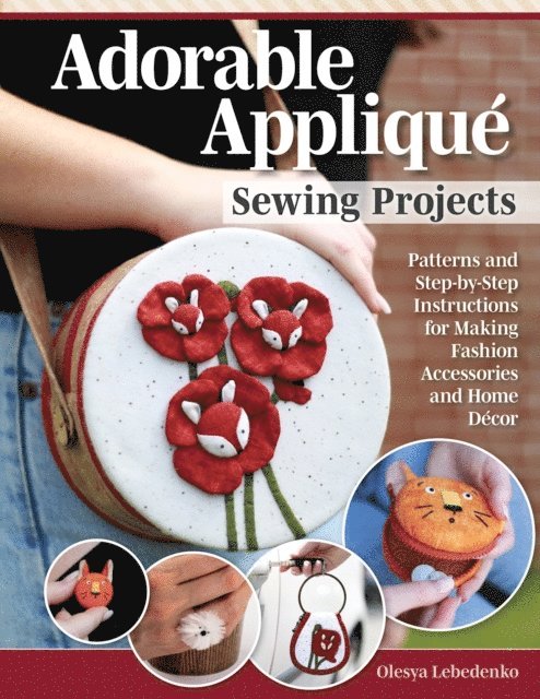 Olesya Lebedenko - Adorable Applique Sewing Projects, E-bok