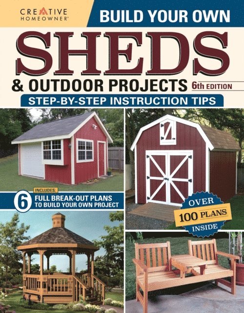 Design America Inc. - Build Your Own Sheds & Outdoor Projects Manual, Sixth Edition, E-bok