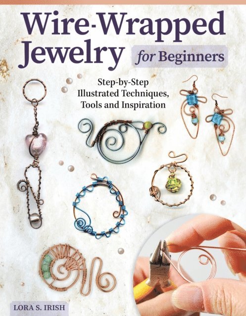 Lora S. Irish - Wire-Wrapped Jewelry for Beginners, E-bok