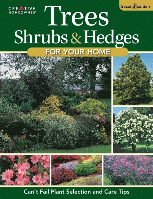 Editors of Creative Homeowner - Trees, Shrubs & Hedges for Your Home, 4th Edition, E-bok