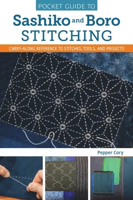 Pepper Cory - Pocket Guide to Sashiko and Boro Stitching, E-bok. Tillgänglighet: Lägg i varukorg