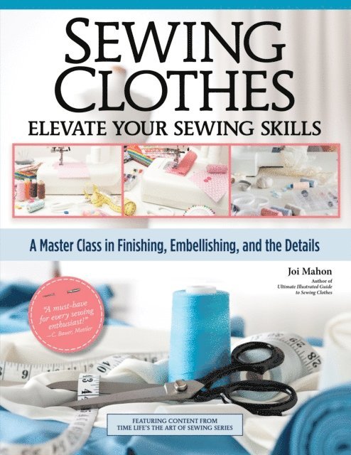 Joi Mahon - Sewing Clothes - Elevate Your Sewing Skills, E-bok