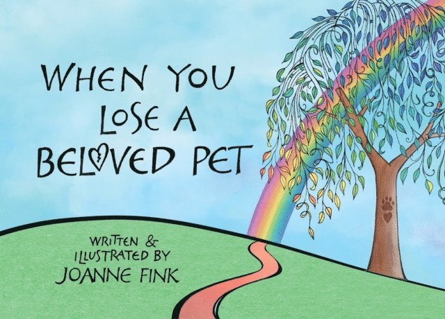 Joanne Fink - When You Lose a Beloved Pet, E-bok