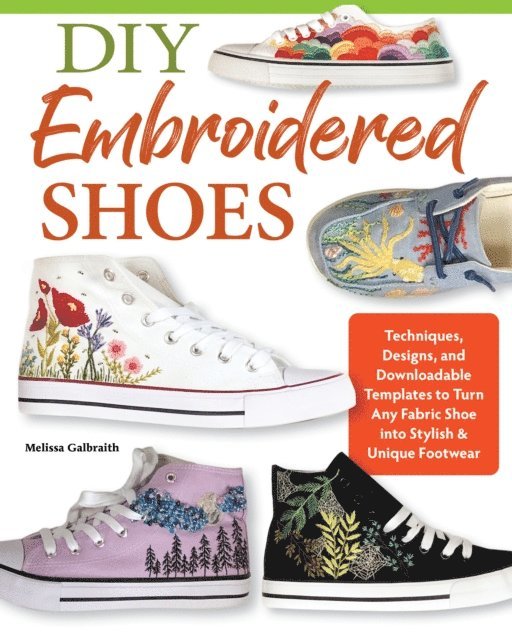 Melissa Galbraith - DIY Embroidered Shoes, E-bok